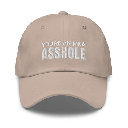 You're an M&A asshole Dad hat