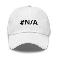 Load image into Gallery viewer, #N/A Dad hat
