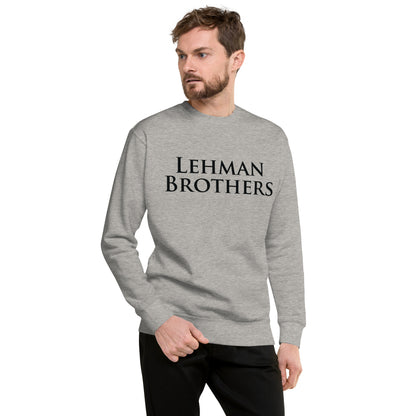 Lehman Brothers Unisex Premium Sweatshirt