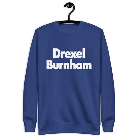 Drexel Burnham Unisex Premium Sweatshirt