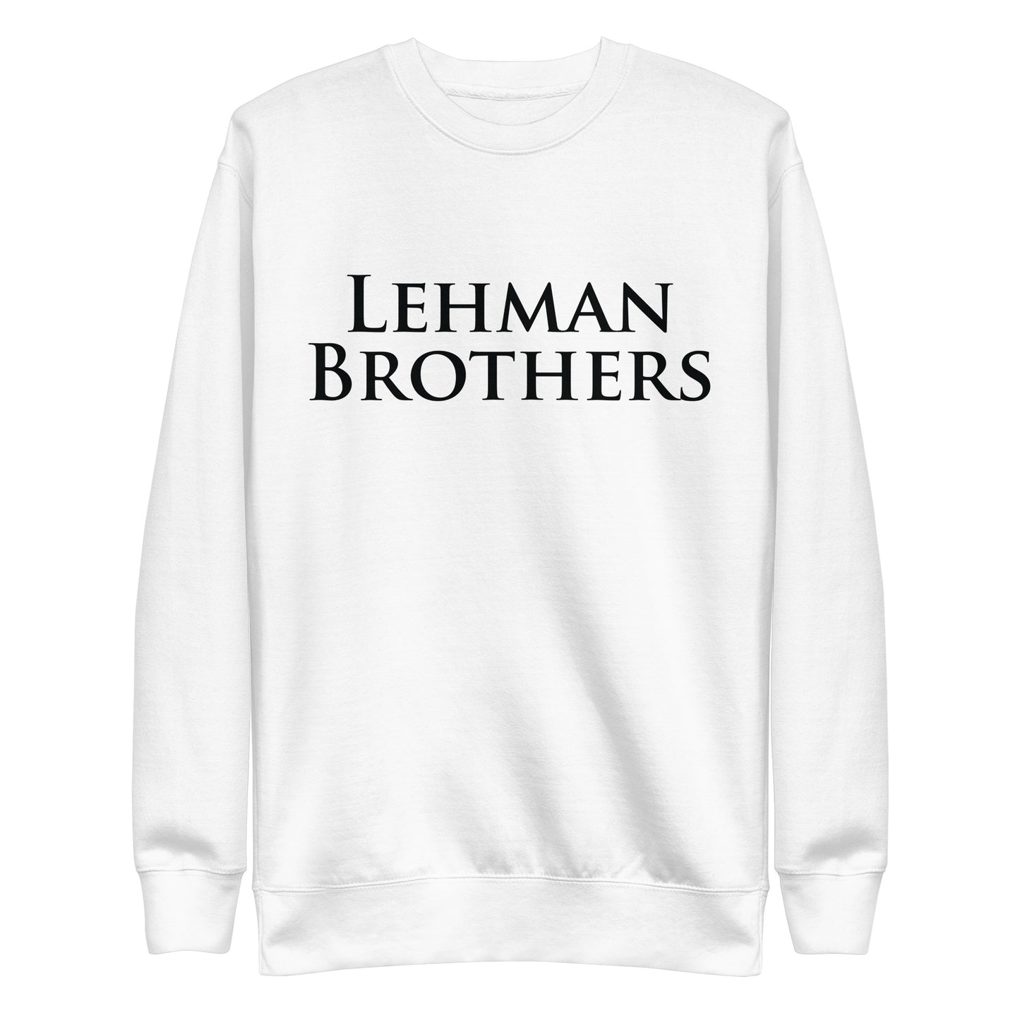 Lehman Brothers Unisex Premium Sweatshirt