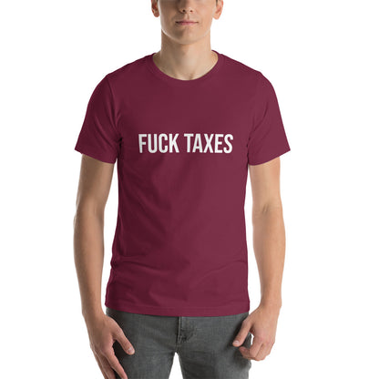 Fuck Taxes T-shirt