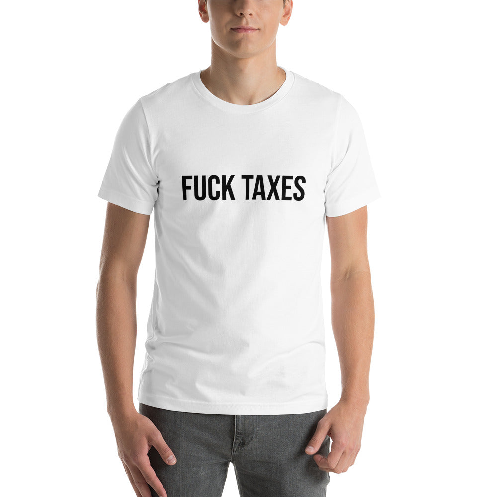 Fuck Taxes T-shirt