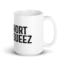 Load image into Gallery viewer, Short Squeez Mug
